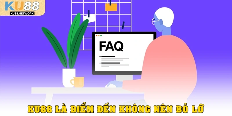 KU88 là điểm đến không nên bỏ lỡ